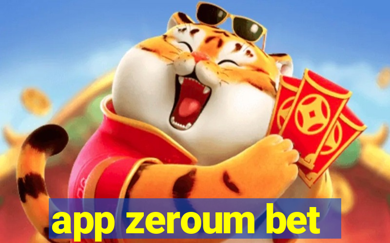 app zeroum bet